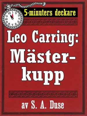 cover image of 5-minuters deckare. Leo Carring: En mästerkupp. Detektivhistoria